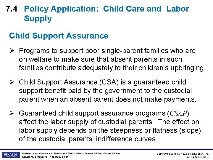 7. 4 Policy Application: Child Care and Labor Supply Child Support Assurance Ø Programs