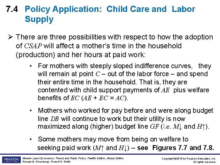 7. 4 Policy Application: Child Care and Labor Supply Ø There are three possibilities