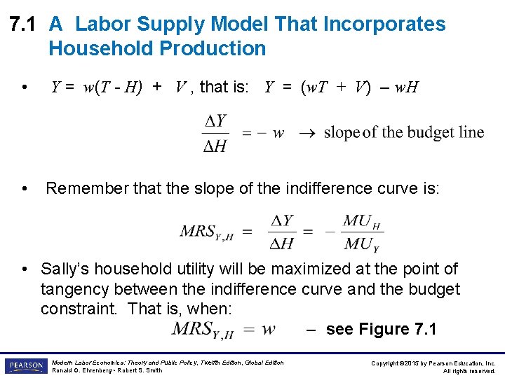 7. 1 A Labor Supply Model That Incorporates Household Production • Y = w(T