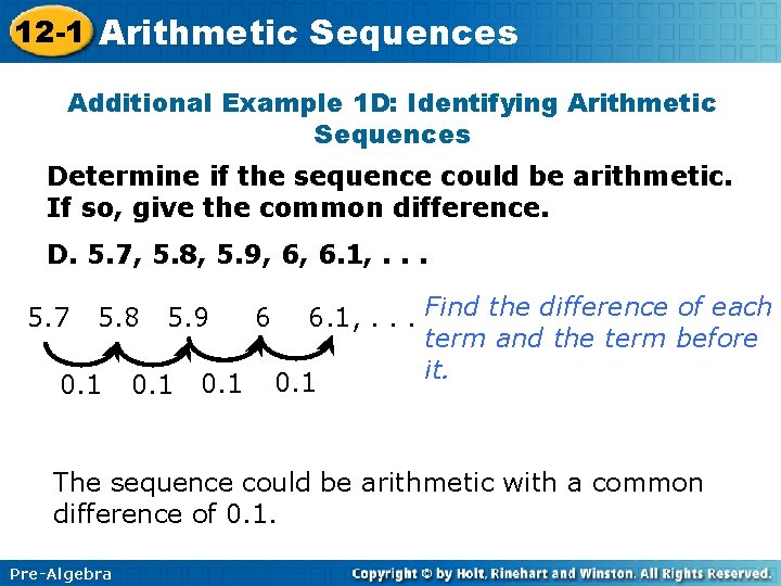 12 -1 Arithmetic Sequences Additional Example 1 D: Identifying Arithmetic Sequences Determine if the 12 -1 Arithmetic Sequences Additional Example 1 D: Identifying Arithmetic Sequences Determine if the