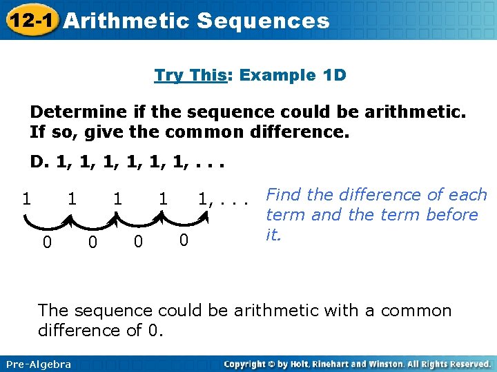 12 -1 Arithmetic Sequences Try This: Example 1 D Determine if the sequence could 12 -1 Arithmetic Sequences Try This: Example 1 D Determine if the sequence could