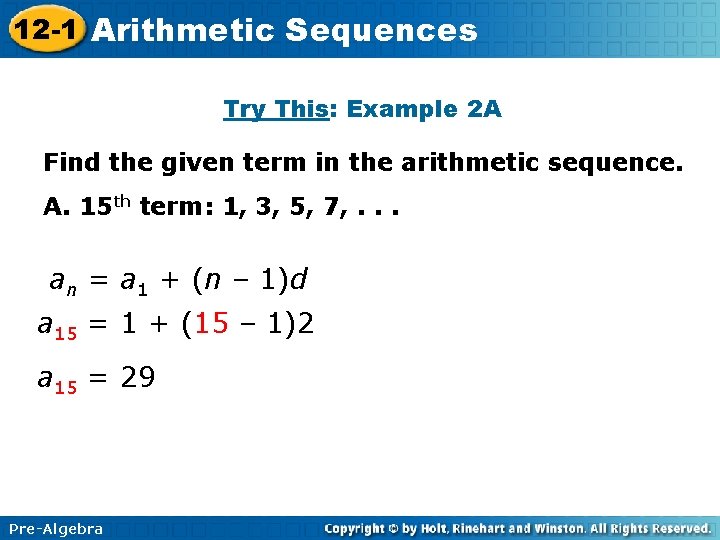 12 -1 Arithmetic Sequences Try This: Example 2 A Find the given term in 12 -1 Arithmetic Sequences Try This: Example 2 A Find the given term in