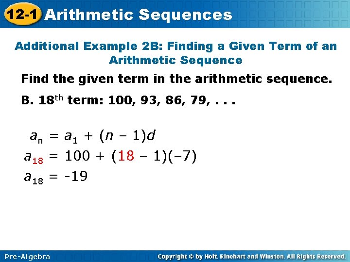 12 -1 Arithmetic Sequences Additional Example 2 B: Finding a Given Term of an 12 -1 Arithmetic Sequences Additional Example 2 B: Finding a Given Term of an
