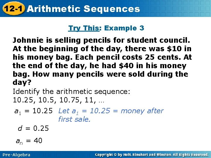 12 -1 Arithmetic Sequences Try This: Example 3 Johnnie is selling pencils for student 12 -1 Arithmetic Sequences Try This: Example 3 Johnnie is selling pencils for student