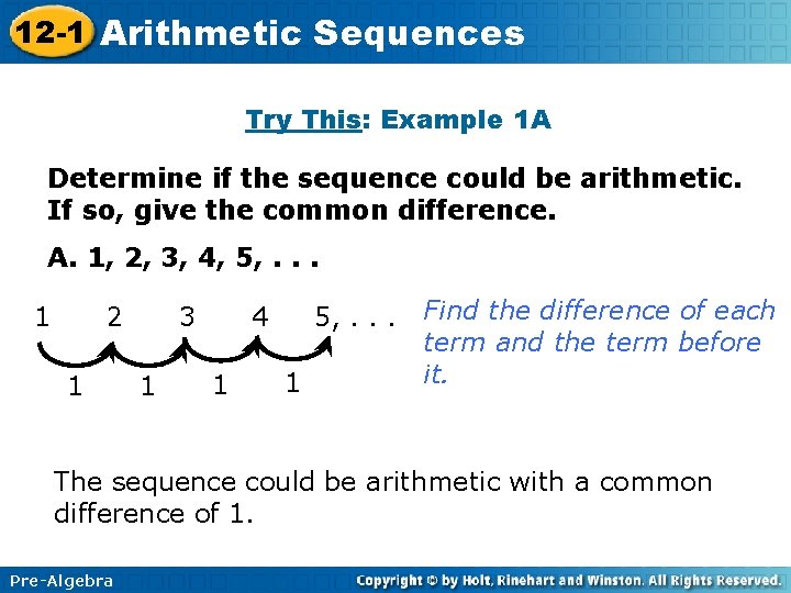 12 -1 Arithmetic Sequences Try This: Example 1 A Determine if the sequence could 12 -1 Arithmetic Sequences Try This: Example 1 A Determine if the sequence could