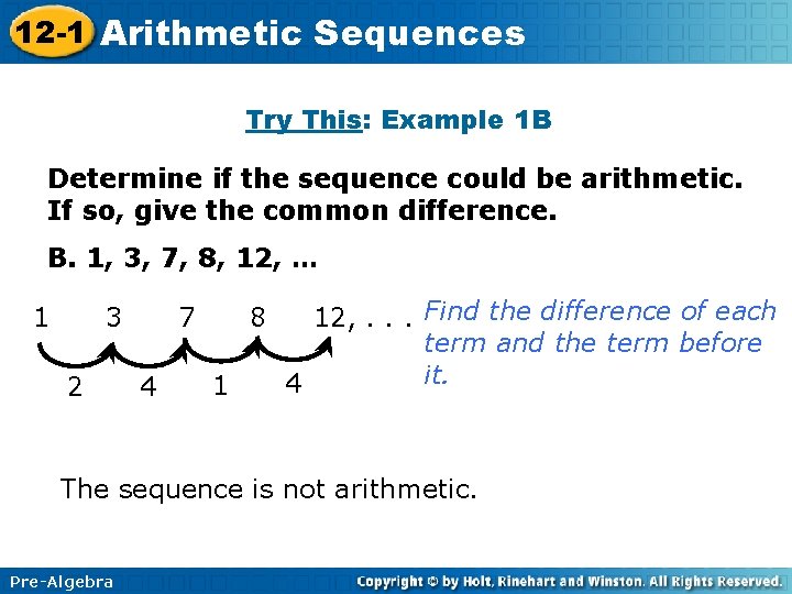 12 -1 Arithmetic Sequences Try This: Example 1 B Determine if the sequence could 12 -1 Arithmetic Sequences Try This: Example 1 B Determine if the sequence could