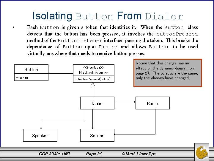 Isolating Button From Dialer • Each Button is given a token that identifies it.