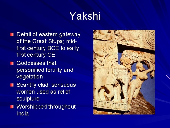 Yakshi Detail of eastern gateway of the Great Stupa; midfirst century BCE to early