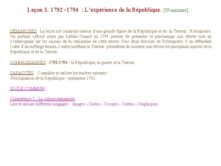 Leçon 3. 1792 -1794 : L’expérience de la République. [50 minutes] DÉMARCHES : La