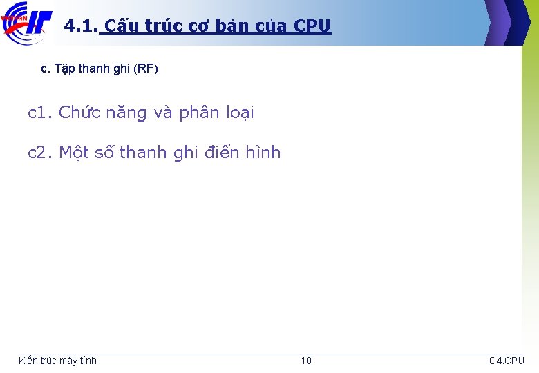 4. 1. Cấu trúc cơ bản của CPU c. Tập thanh ghi (RF) c