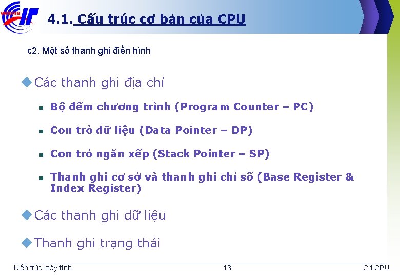 4. 1. Cấu trúc cơ bản của CPU c 2. Một số thanh ghi