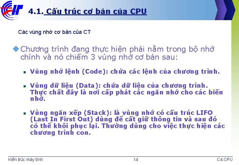 4. 1. Cấu trúc cơ bản của CPU Các vùng nhớ cơ bản của