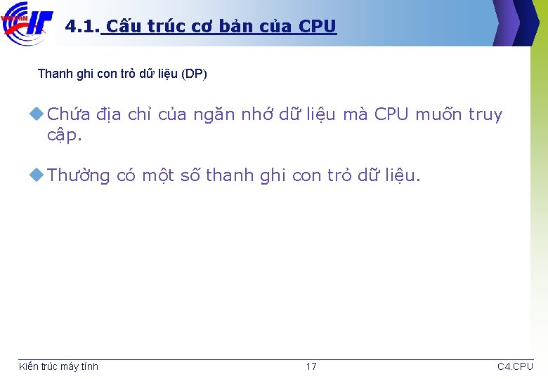 4. 1. Cấu trúc cơ bản của CPU Thanh ghi con trỏ dữ liệu