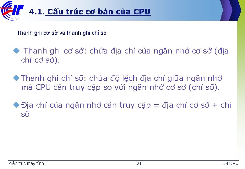 4. 1. Cấu trúc cơ bản của CPU Thanh ghi cơ sở và thanh