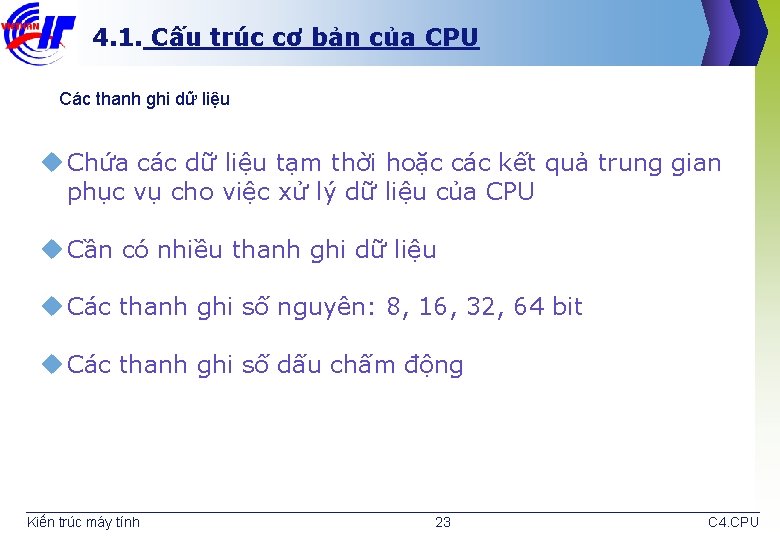 4. 1. Cấu trúc cơ bản của CPU Các thanh ghi dữ liệu u