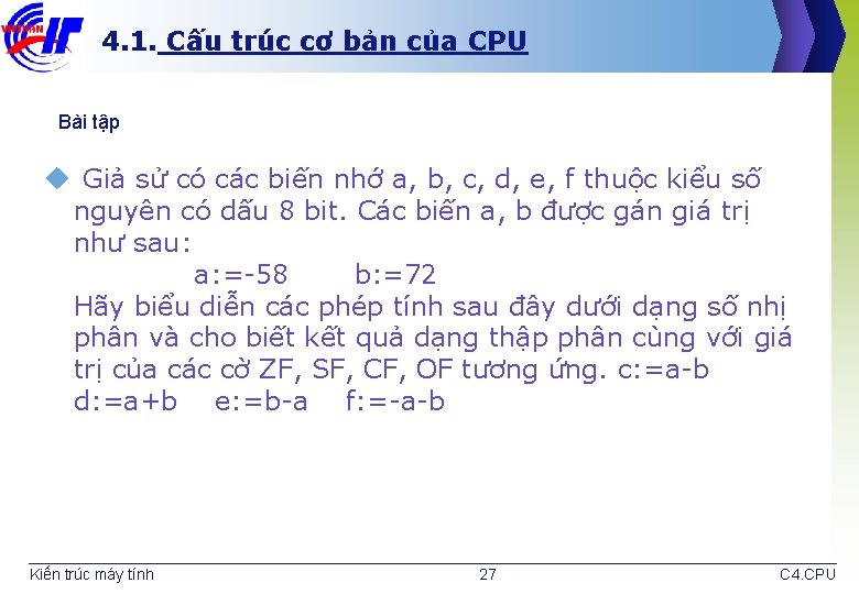 4. 1. Cấu trúc cơ bản của CPU Bài tập u Giả sử có