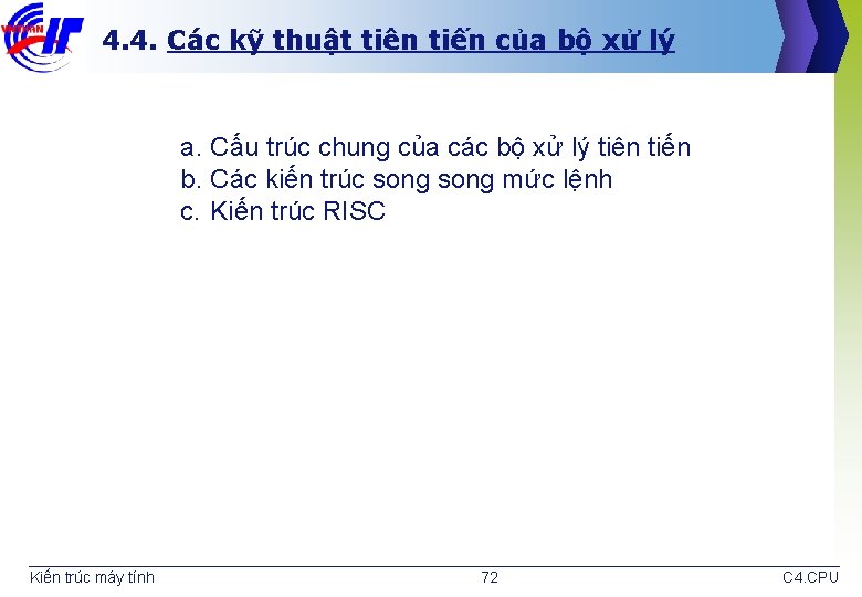 4. 4. Các kỹ thuật tiên tiến của bộ xử lý a. Cấu trúc