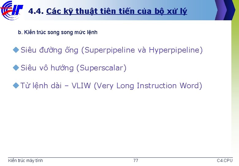 4. 4. Các kỹ thuật tiên tiến của bộ xử lý b. Kiến trúc