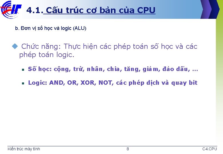 4. 1. Cấu trúc cơ bản của CPU b. Đơn vị số học và