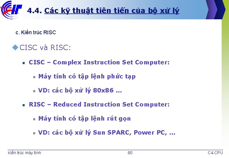 4. 4. Các kỹ thuật tiên tiến của bộ xử lý c. Kiến trúc