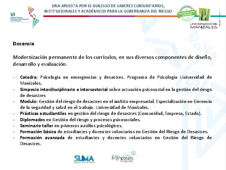 UNA APUESTA POR EL DIALOGO DE SABERES COMUNITARIOS, INSTITUCIONALES Y ACADÉMICOS PARA LA GOBERNANZA