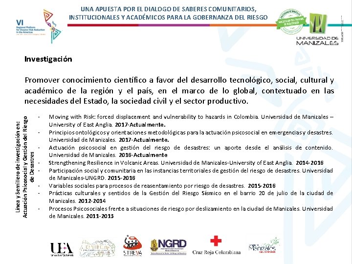 UNA APUESTA POR EL DIALOGO DE SABERES COMUNITARIOS, INSTITUCIONALES Y ACADÉMICOS PARA LA GOBERNANZA