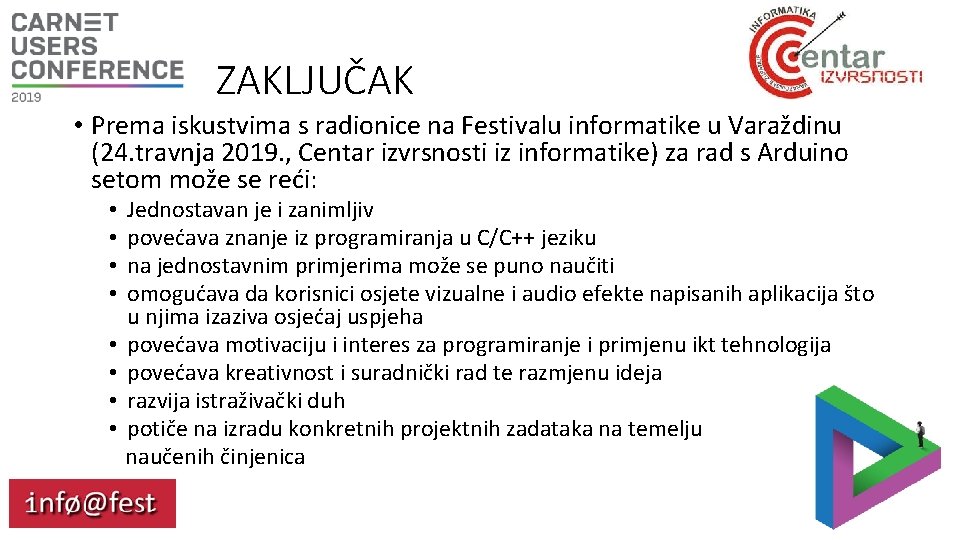 ZAKLJUČAK • Prema iskustvima s radionice na Festivalu informatike u Varaždinu (24. travnja 2019.