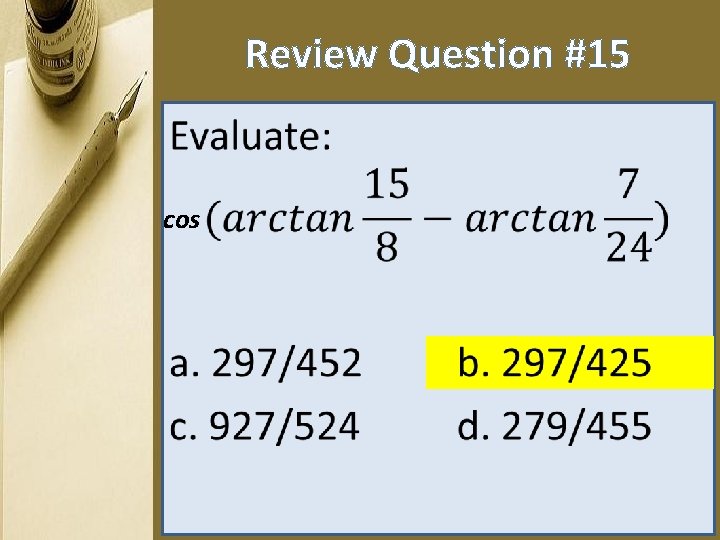 Review Question #15 • cos 