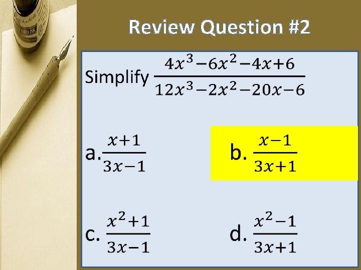 Review Question #2 • 
