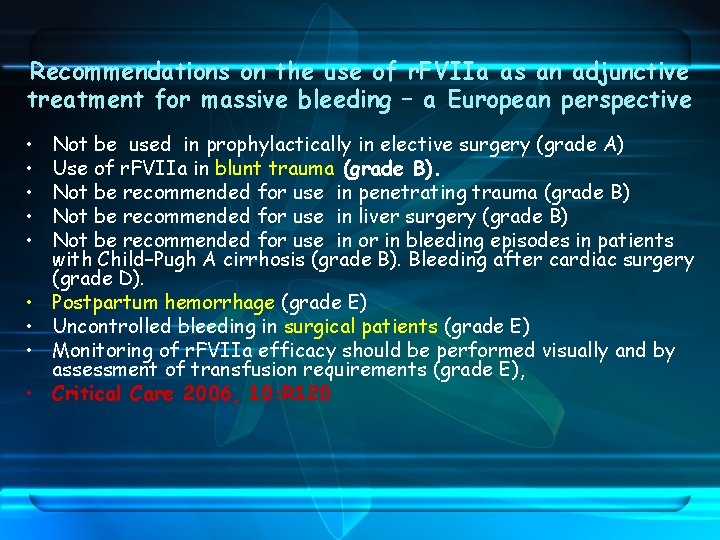 Recommendations on the use of r. FVIIa as an adjunctive treatment for massive bleeding