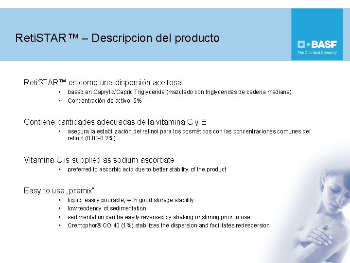 Reti. STAR™ – Descripcion del producto Reti. STAR™ es como una dispersión aceitosa •