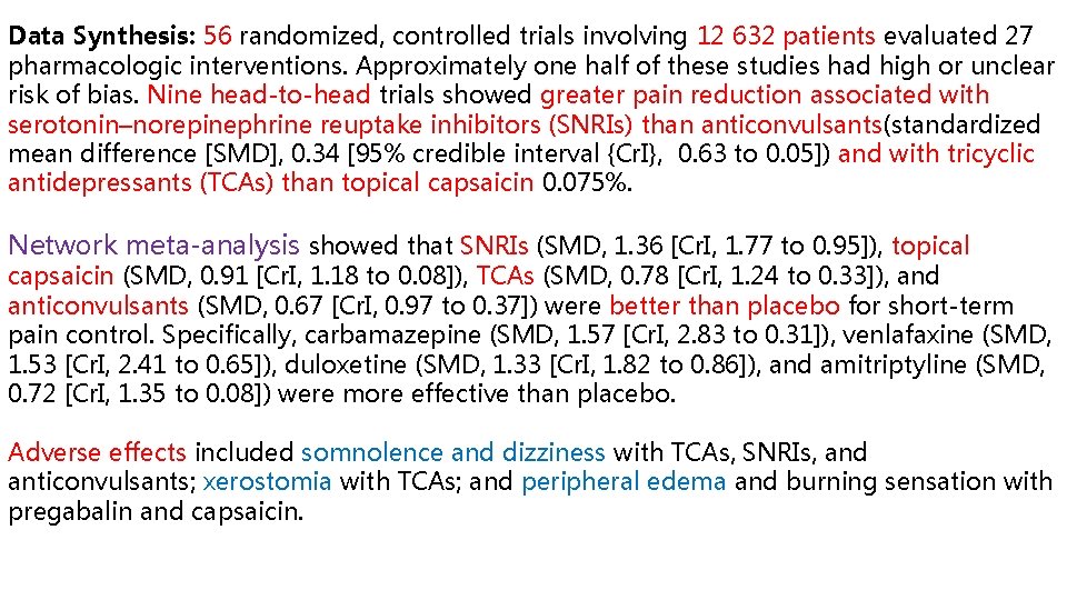 Data Synthesis: 56 randomized, controlled trials involving 12 632 patients evaluated 27 pharmacologic interventions.