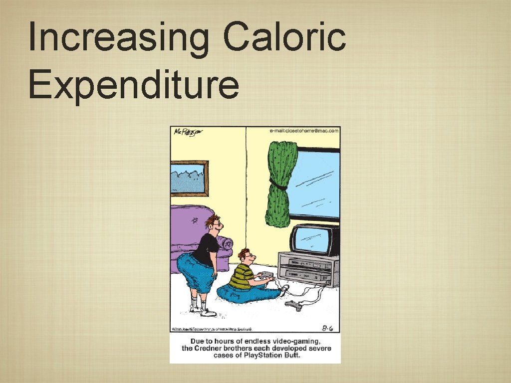 Increasing Caloric Expenditure 