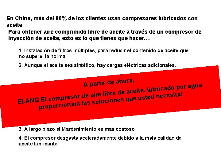 En China, más del 98% de los clientes usan compresores lubricados con aceite Para