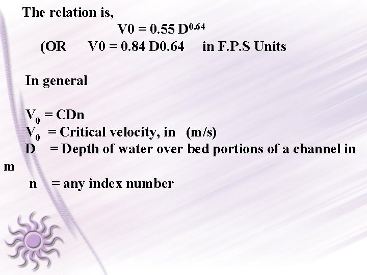 The relation is, (OR V 0 = 0. 55 D 0. 64 V 0