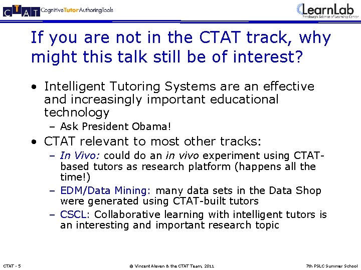 If you are not in the CTAT track, why might this talk still be