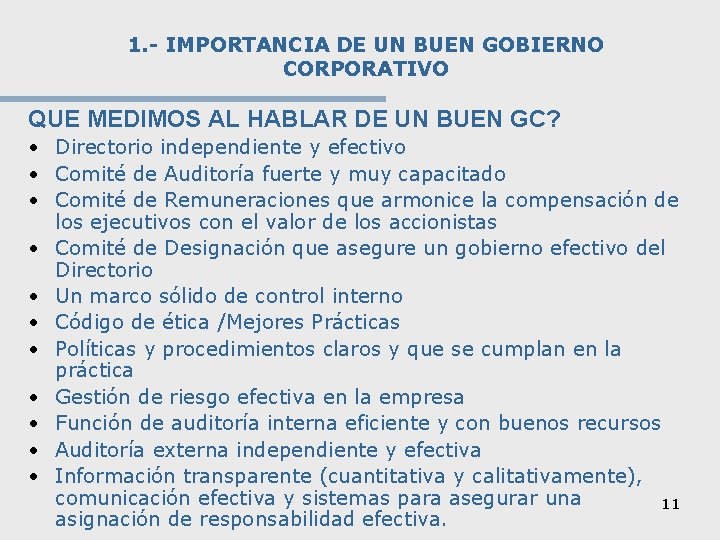 1. - IMPORTANCIA DE UN BUEN GOBIERNO CORPORATIVO QUE MEDIMOS AL HABLAR DE UN