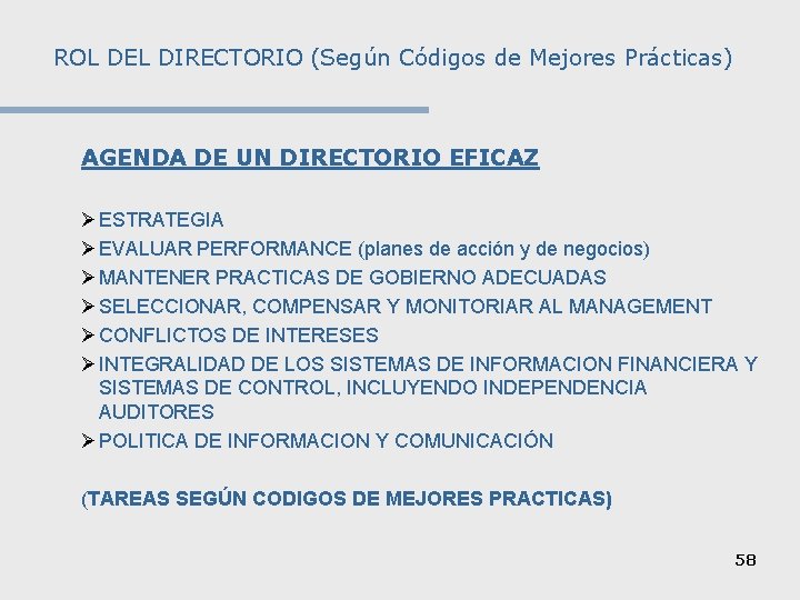 ROL DEL DIRECTORIO (Según Códigos de Mejores Prácticas) ROL DIRECTORIO EN LOS CODIGOS DE