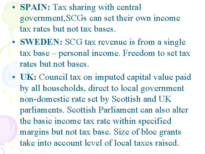  • SPAIN: Tax sharing with central government, SCGs can set their own income