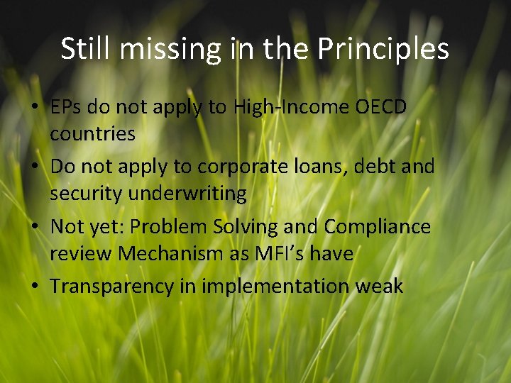 Still missing in the Principles • EPs do not apply to High-Income OECD countries