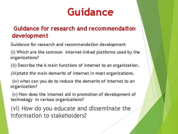 Guidance for research and recommendation development (i) Which are the common internet linked platforms