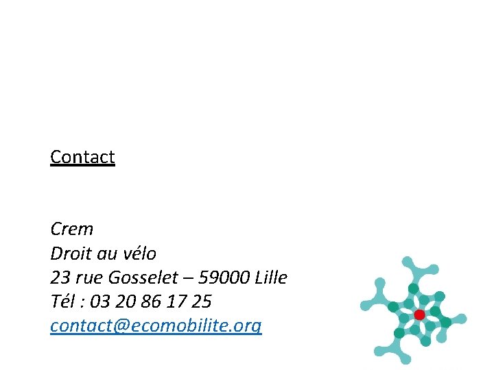 Contact Crem Droit au vélo 23 rue Gosselet – 59000 Lille Tél : 03