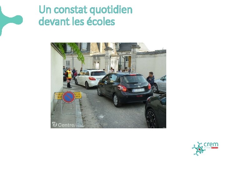 Un constat quotidien devant les écoles 