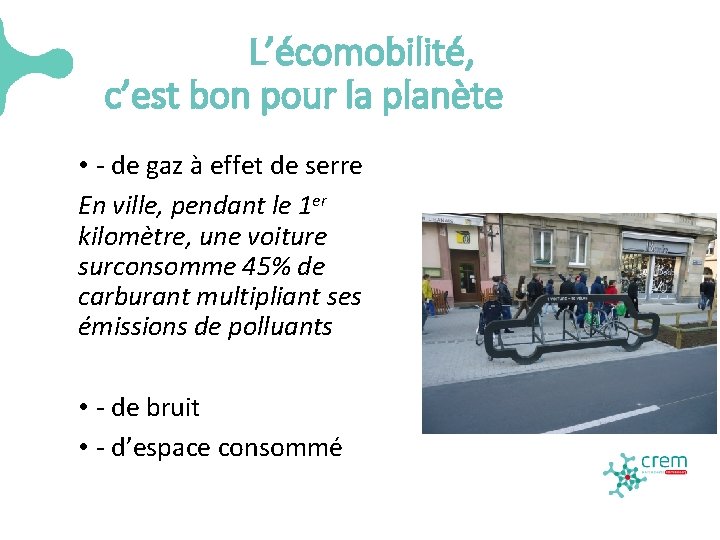 L’écomobilité, c’est bon pour la planète • - de gaz à effet de serre