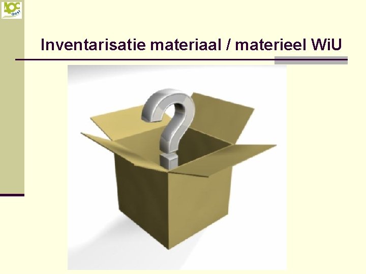 Inventarisatie materiaal / materieel Wi. U 