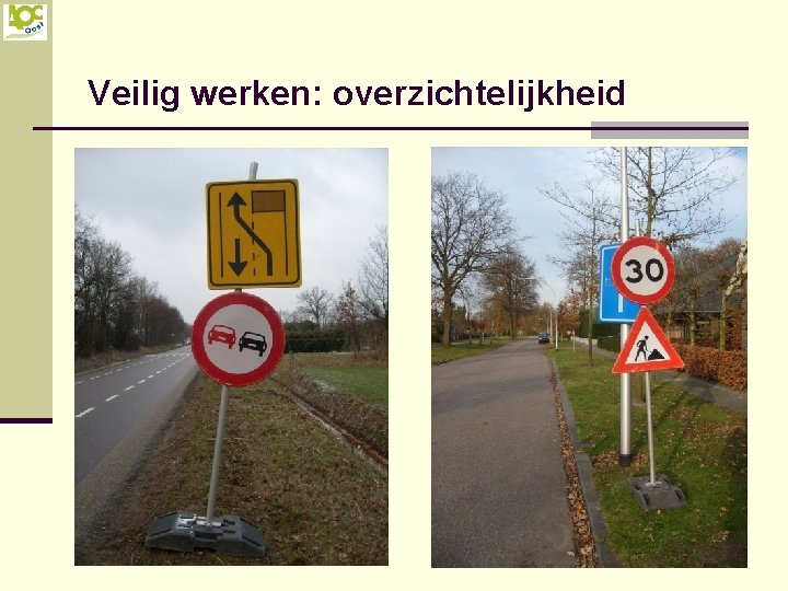 Veilig werken: overzichtelijkheid 