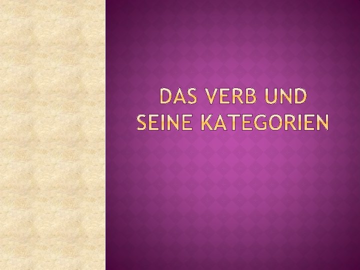 Was Ist Da Für Eine Wortart Das Verb ist eine Wortart die eine Ttigkeit