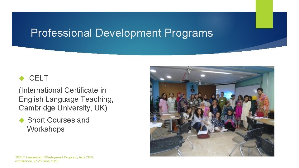 Professional Development Programs ICELT (International Certificate in English Language Teaching, Cambridge University, UK) Short