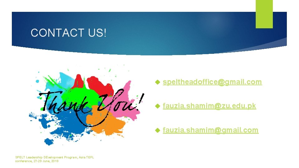 CONTACT US! SPELT Leadership DEvelopment Program, Asia TEFL conference, 27 -29 June, 2019 speltheadoffice@gmail.