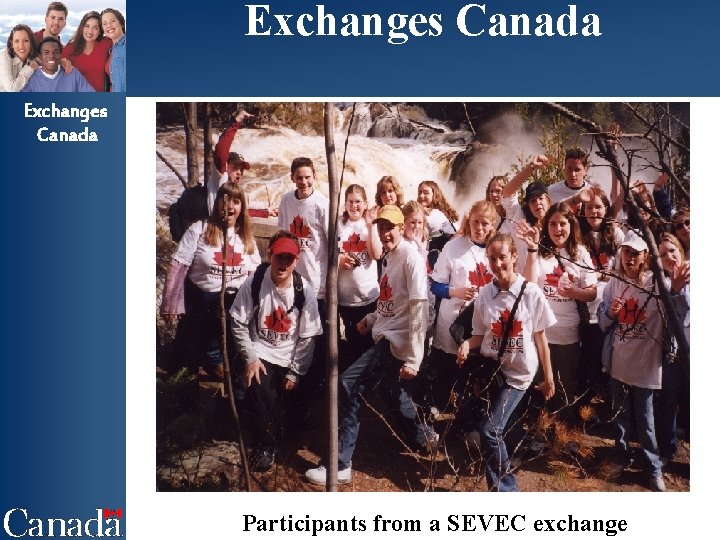 Exchanges Canada Participants from a SEVEC exchange 